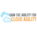 Gain the Ability for Cloud Agility